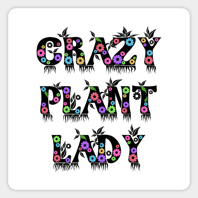 Crazy Plant Lady Magnet by TTLOVE